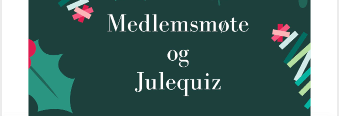 Medlemsmøte og julequiz